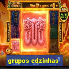 grupos cdzinhas